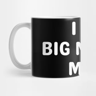 i love big nosed men Mug